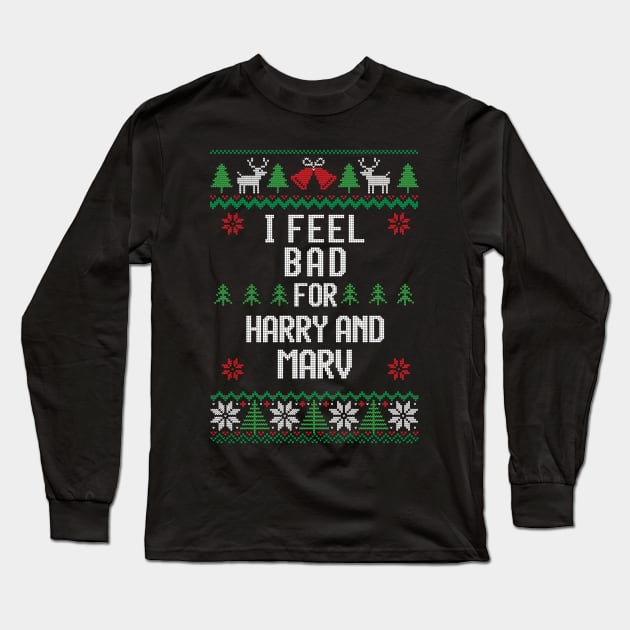 I feel bad for Harry and Marv - Home Alone Christmas Long Sleeve T-Shirt by BodinStreet
